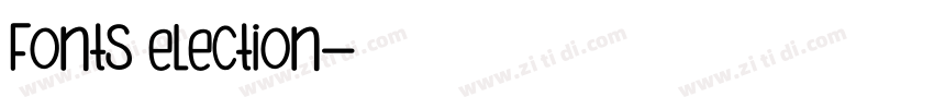 Fonts election字体转换